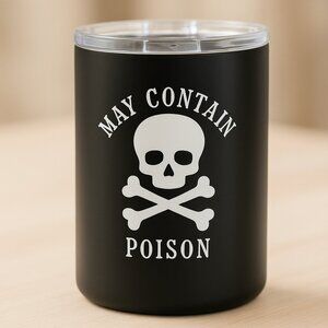 Funny Black Stainless Steel Tumbler, “May Contain Poison” Design